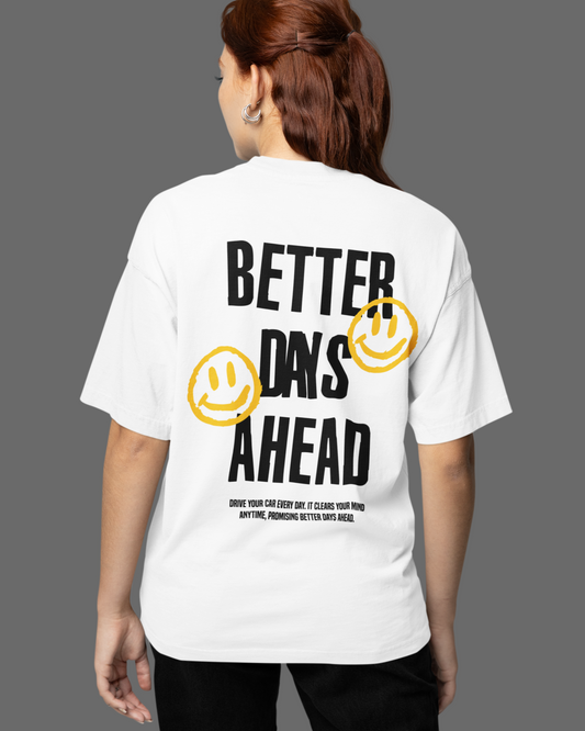 BETTER DAYS Backprint Oversized T-Shirt