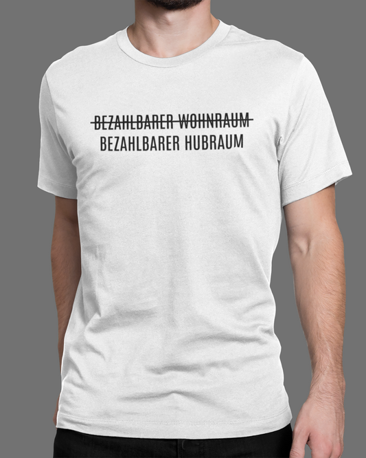 BEZAHLBARER HUBRAUM T-Shirt