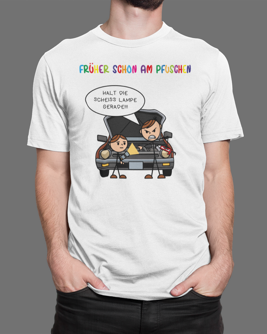 FRÜHER SCHON AM PFUSCHEN T-Shirt