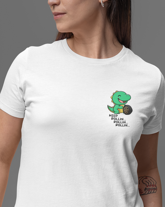KEEP ROLLIN... Brustdruck T-Shirt