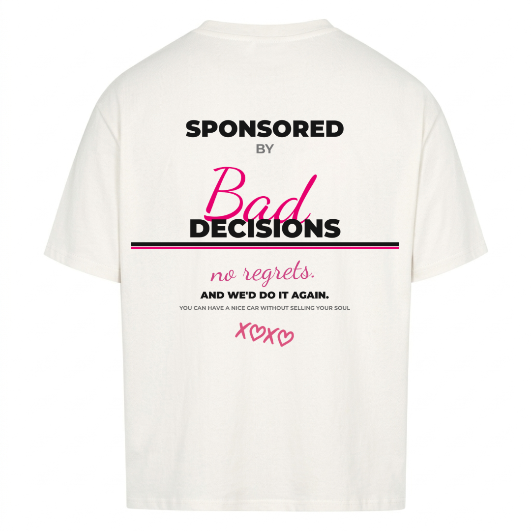 BAD DECISIONS Backprint Premium T-Shirt