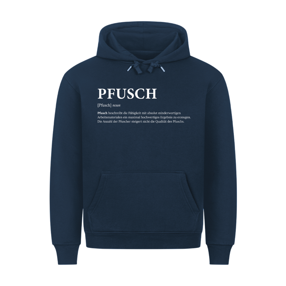 PFUSCH Hoodie