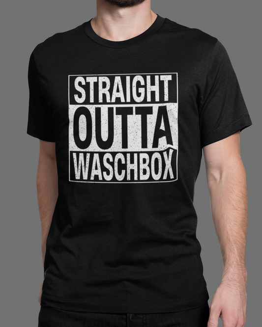 STRAIGHT OUTTA WASCHBOX T-Shirt