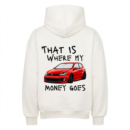 That Is Where My Money Goes Personalisiert - Backprint Hoodie