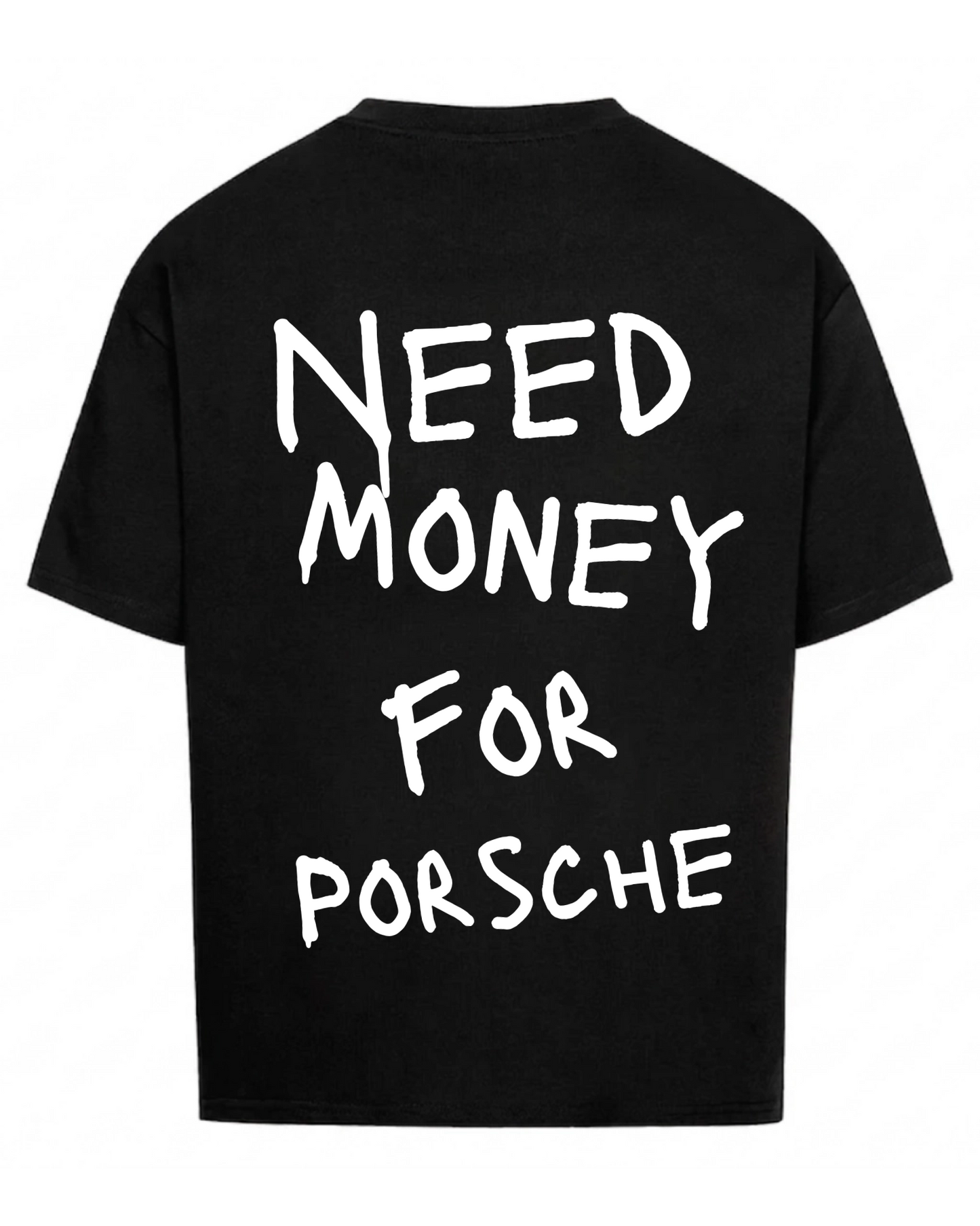 Need Money For Personalisiertes T-Shirt