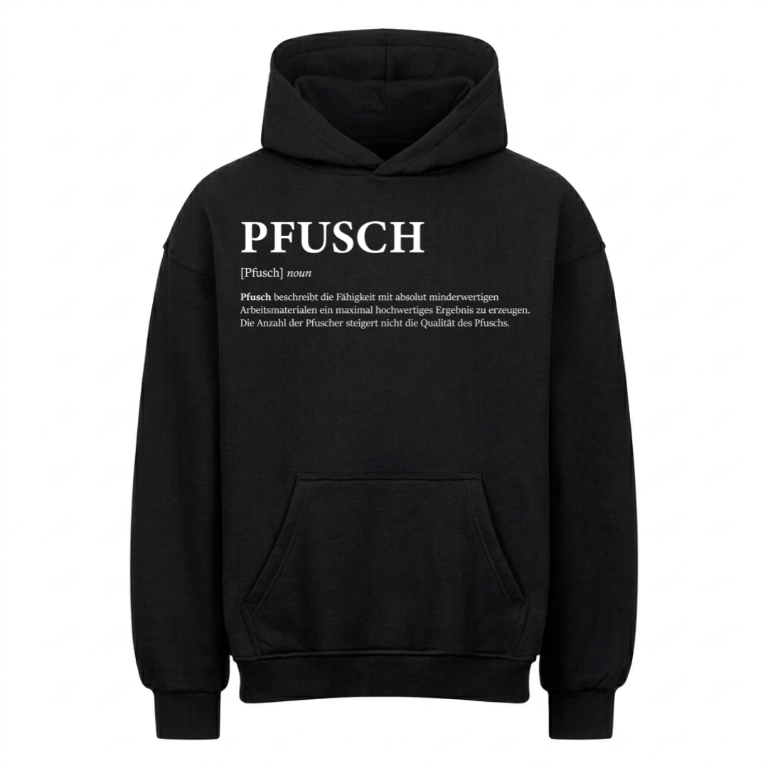 PFUSCH Premium Hoodie