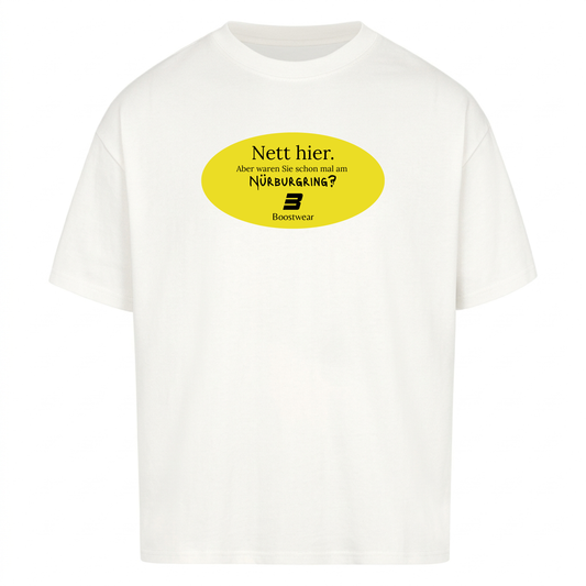 Nett hier. Nürburgring - Premium T-Shirt