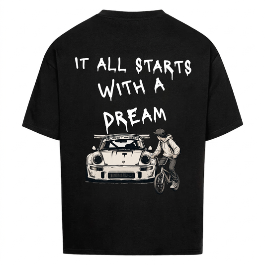 IT ALL STARTS WITH A DREAM - Backprint Premium T-Shirt
