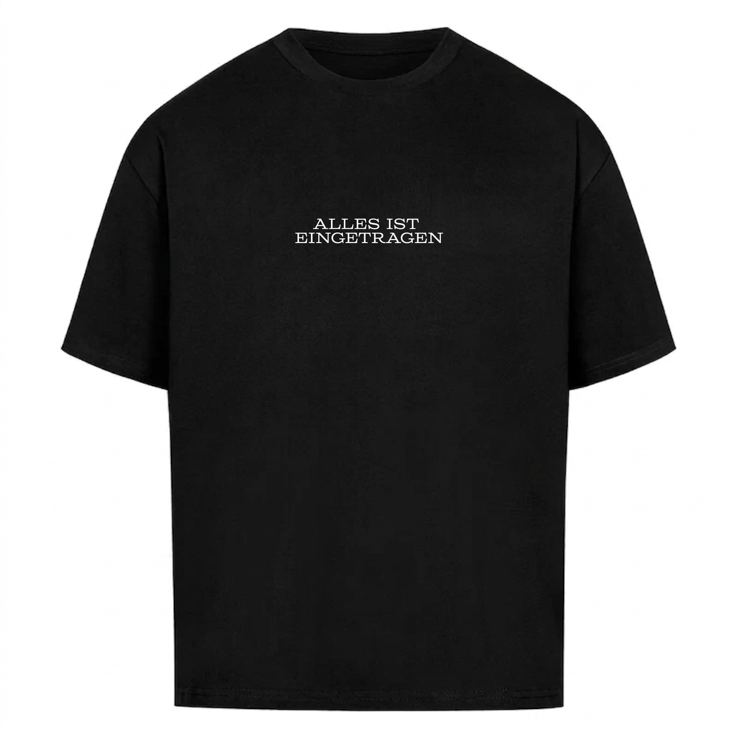 ALLES IST EINGETRAGEN - Premium T-Shirt