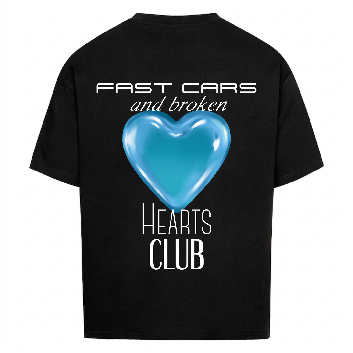 Fast Cars & Broken Hearts Club Blue Version - Backprint Premium T-Shirt