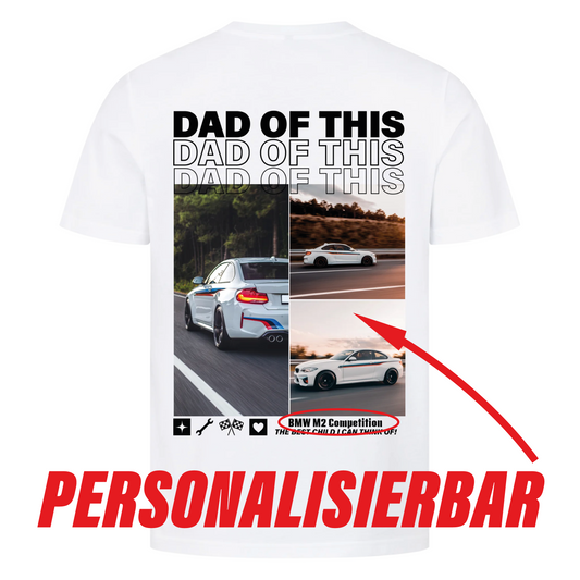 DAD OF THIS Personalisiertes Backprint T-Shirt