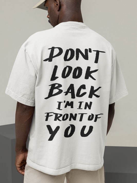 DONT LOOK BACK Backprint Oversized T-Shirt