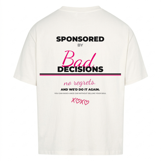 BAD DECISIONS Backprint Premium T-Shirt