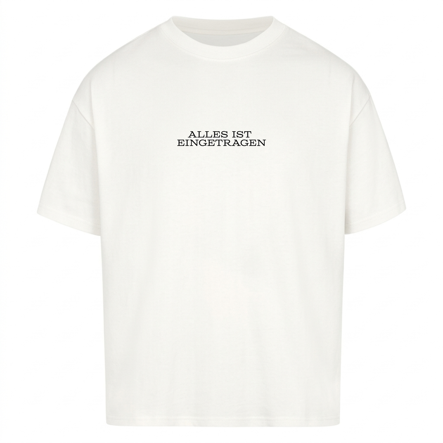 ALLES IST EINGETRAGEN - Premium T-Shirt